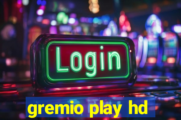 gremio play hd